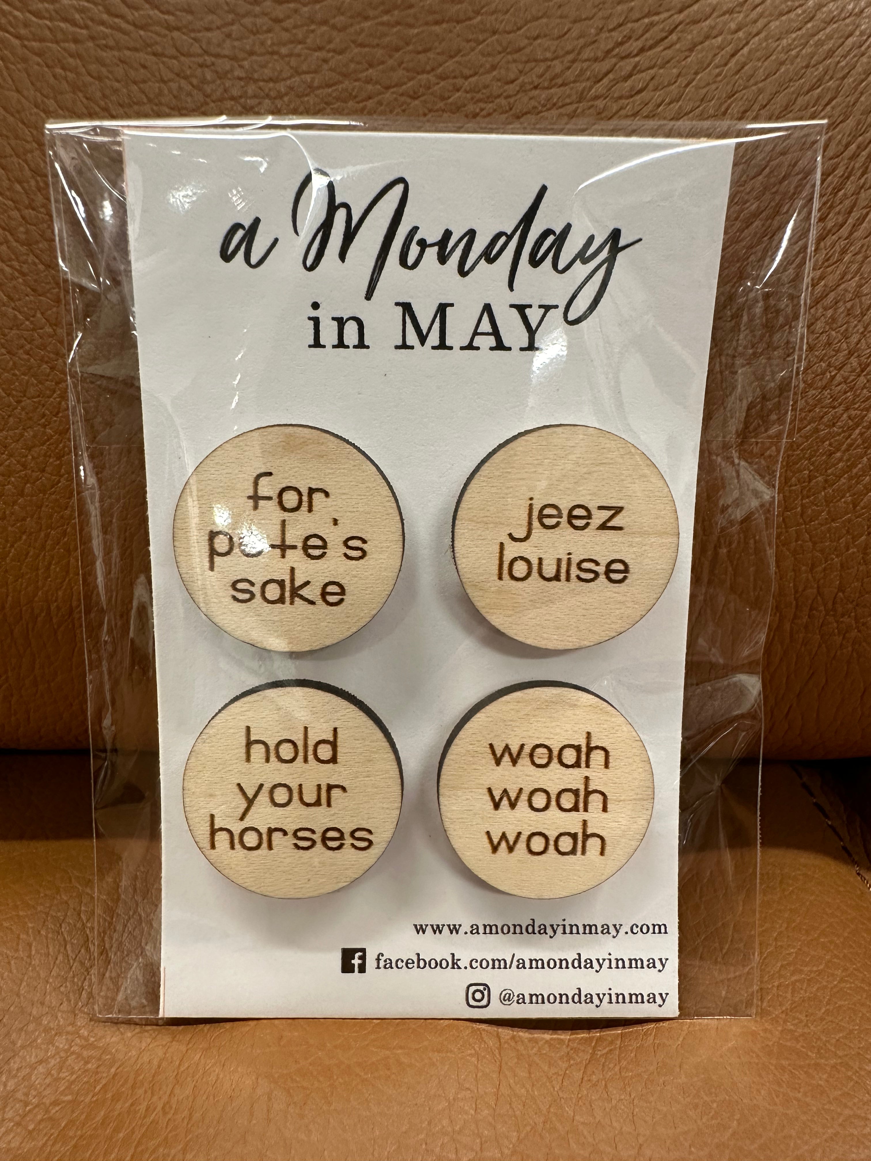 Funny Pack of 4 Magnets Home- Decor A MONDAY IN MAY