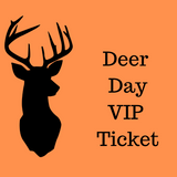 DEER DAY VIP - Sat Nov 9 Bluff Creek Boutique