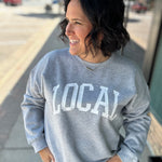 Grey LOCAL Graphic Sweatshirt Top- Sweatshirt WISHLIST