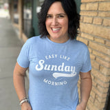 Easy Like Sunday Morning Tee