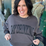 Day Drinking Sweatshirt