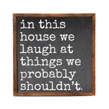 We Laugh At Things