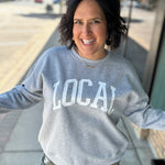 Grey LOCAL Graphic Sweatshirt Top- Sweatshirt WISHLIST