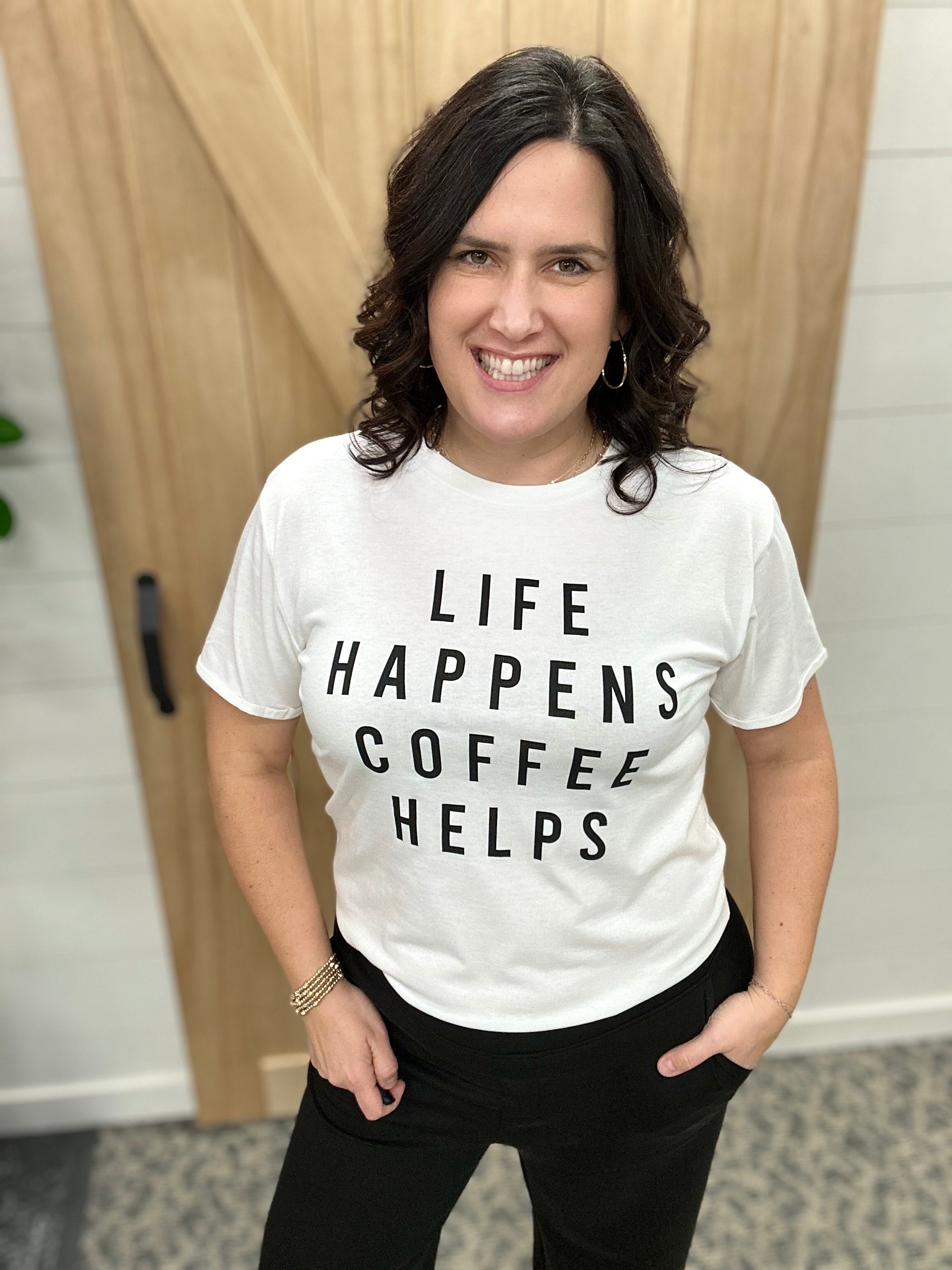 Life Happens Coffee Helps Tee Top - Tee PANACHE