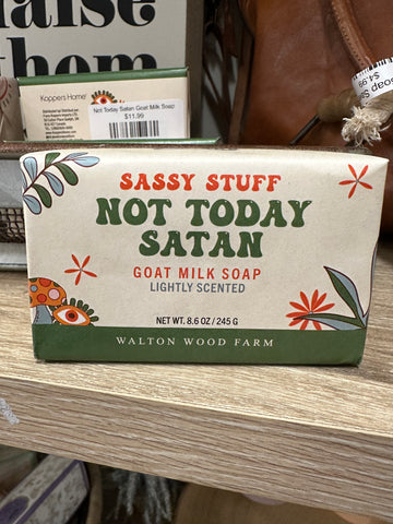 Not Today Satan Goat Milk Soap