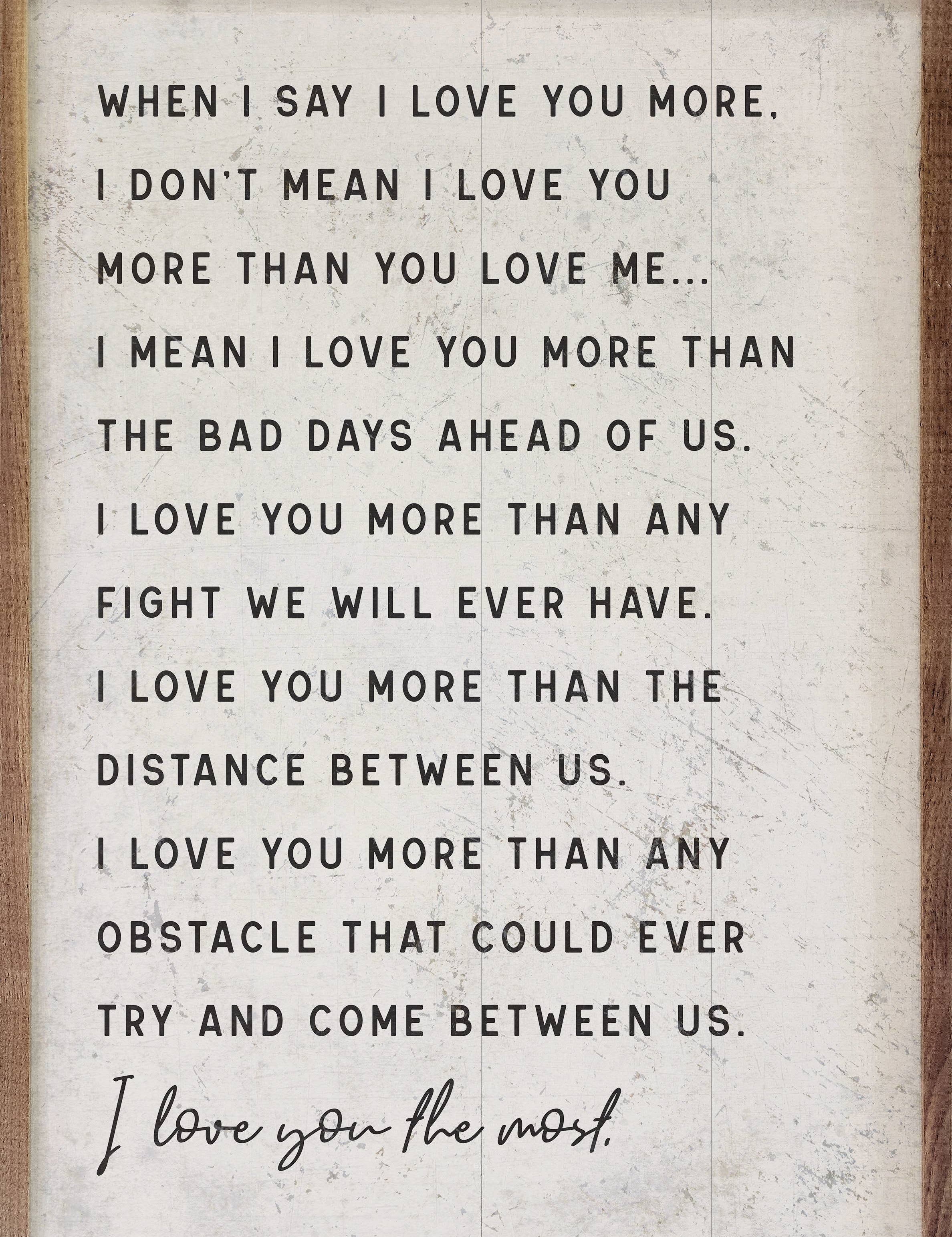 I Love You More Home- Decor Kendrick Home