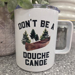 Douche Canoe Travel Cup Home- Decor MUGSBY