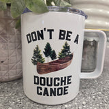Douche Canoe Travel Cup Home- Decor MUGSBY