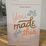 You Are Made For This Devotions Home-Stationery SWEET WATER DECOR